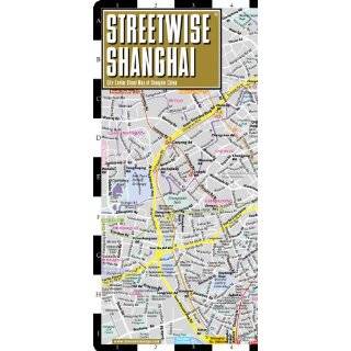   Map of Shanghai, China by Streetwise Maps ( Map   Aug. 1, 2011