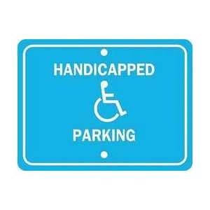  Sign,12x18,handicapped Parking   BRADY: Everything Else