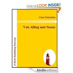 Von Alltag und Sonne (German Edition) Cäsar Flaischlen  