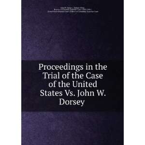   Court (District of Columbia). Supreme Court John W. Dorsey : Books