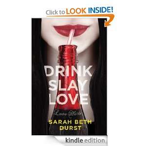Drink, Slay, Love Sarah Beth Durst  Kindle Store