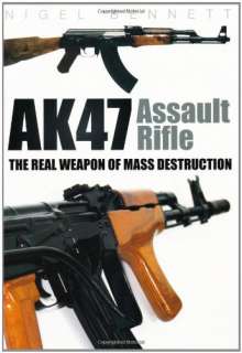   Rifle The Real Weapon of Mass Destruction Nigel Bennett  