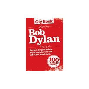  Bob Dylan   The Gig Book   Guitar Musical Instruments