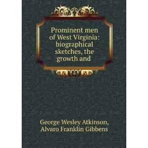   . Alvaro Franklin Gibbens George Wesley Atkinson  Books