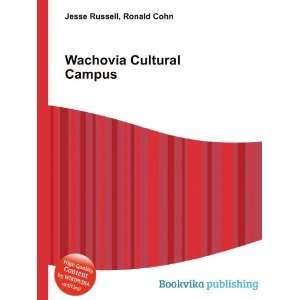  Wachovia Cultural Campus Ronald Cohn Jesse Russell Books