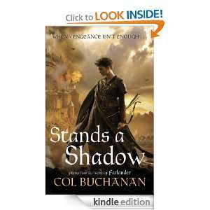 Stands a Shadow (Heart of the World 2): Col Buchanan:  