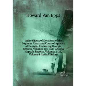   , Volumes 1 26, Volume 4 (Latin Edition) Howard Van Epps Books