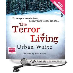   of Living (Audible Audio Edition) Urban Waite, Eric Meyers Books