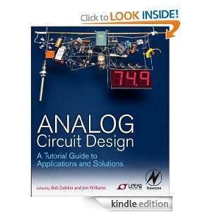 Analog Circuit Design A Tutorial Guide to Applications and Solutions 