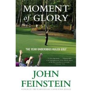   Golf   [MOMENT OF GLORY] [Paperback] John(Author) Feinstein Books