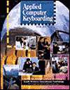 Applied Computer Keyboarding Textbook (hardcover), (0538687606), Jon 
