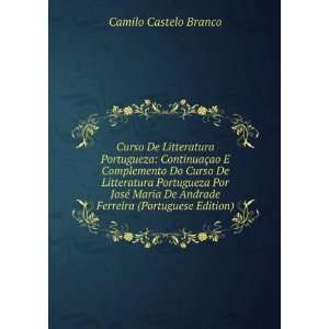   De Andrade Ferreira (Portuguese Edition) Camilo Castelo Branco Books