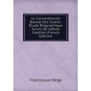   De Lettres InÃ©dites (French Edition) Francisque MÃ¨ge Books