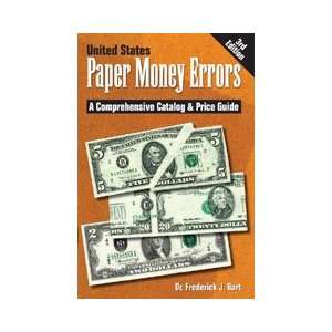    United States Paper Money Errors Dr. Frederick J. Bart Books