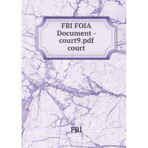  FBI FOIA Document   court9.pdf court FBI Books