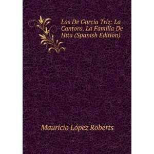   La Familia De Hita (Spanish Edition): Mauricio LÃ³pez Roberts: Books