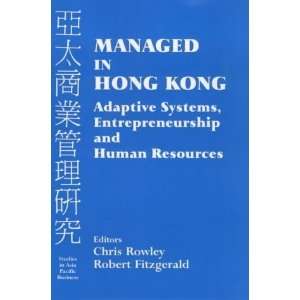  Managed in Hong Kong Adaptive Systems, Entrepreneurship 