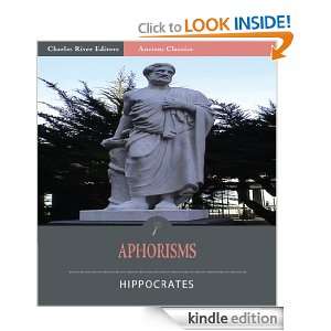 Aphorisms (Illustrated) Hippocrates, Charles River Editors, Francis 
