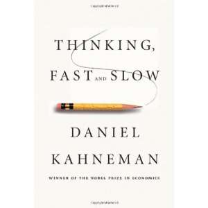   Kahneman Thinking, Fast and Slow Straus and Giroux   Farrar Books