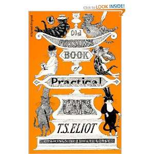   Book of Practical Cats. Drawings by Edward Gorey. T. S. Eliot Books