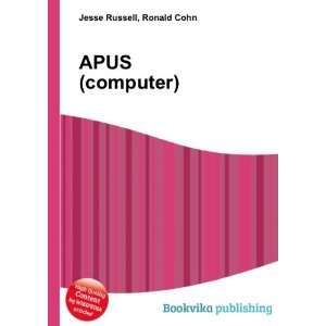  APUS (computer) Ronald Cohn Jesse Russell Books