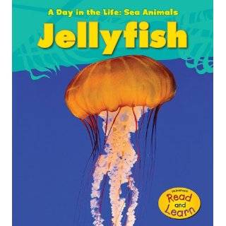 Jellyfish (Day in the Life Sea Animals) by Louise Spilsbury (Sep 1 