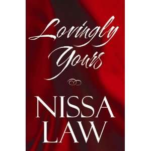 Lovingly Yours[ LOVINGLY YOURS ] by Law, Nissa (Author) Mar 12 10 