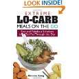 Extreme Lo Carb Meals On The Go Fast And Fabulous Solutions To Get 