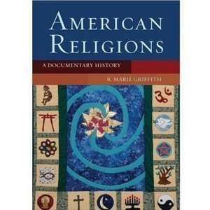   American ReligionsA Documentary History byGriffith n/a and n/a Books