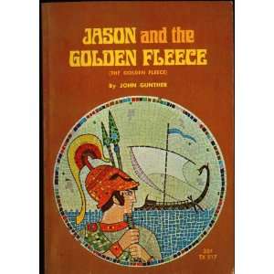   and the Golden Fleece (TX517) John Gunther, Ernest Kurt Barth Books
