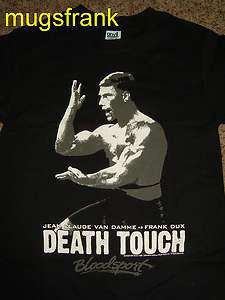 Bloodsport Death Touch Frank Dux Van Damme Shirt  