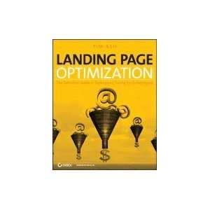Landing Page Optimization Definitive Guide to Testing & Tuning for 