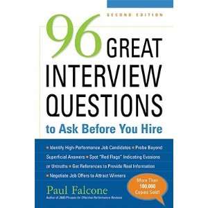   to Ask Before You Hire [96 GRT INTERVIEW QUES TO AS 2E] Books