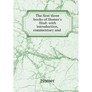  The First Three Books of Homers Iliad, with Lexicon With 