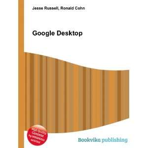  Google Desktop Ronald Cohn Jesse Russell Books