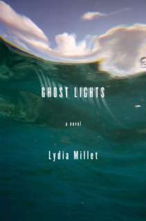   Ghost Lights by Lydia Millet, Norton, W. W. & Company 