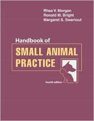 Handbook of Small Animal Practice, (0721692826), Rhea V. Morgan 