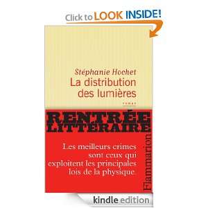 La distribution des lumières (French Edition) Stéphanie Hochet 