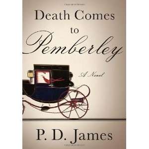   Death Comes to Pemberley Hardcover By James, P.D. N/A   N/A  Books