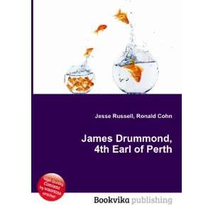    James Drummond, 4th Earl of Perth Ronald Cohn Jesse Russell Books