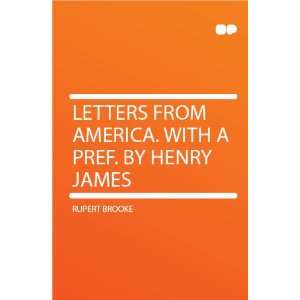   From America. With a Pref. by Henry James Rupert Brooke Books
