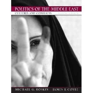   Politics of the Middle East Michael G./ Coyle, James J. Roskin Books