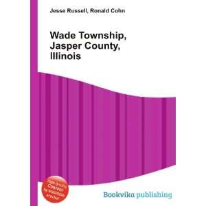  Township, Jasper County, Illinois Ronald Cohn Jesse Russell Books