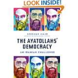 The Ayatollahs Democracy: An Iranian Challenge by Hooman Majd (Sep 20 
