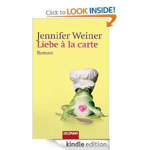 Liebe à la Carte: Roman (German Edition): Jennifer Weiner:  