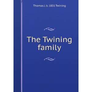  The Twining family Thomas J. b. 1851 Twining Books