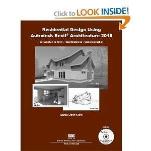   Residential Design Using Revit Architecture 2010 byStine Stine Books