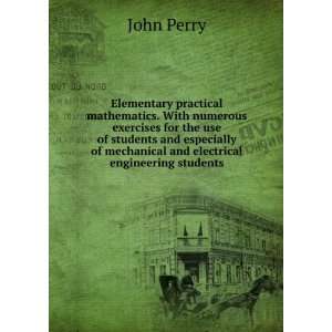   of mechanical and electrical engineering students John Perry Books