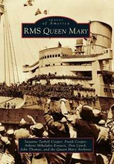 RMS Queen Mary NEW by Suzanne Tarbell Cooper 9780738580678  