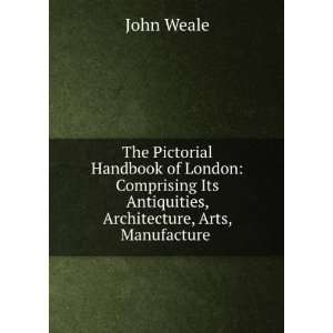   , arts  and scientific institutions  John Weale Books